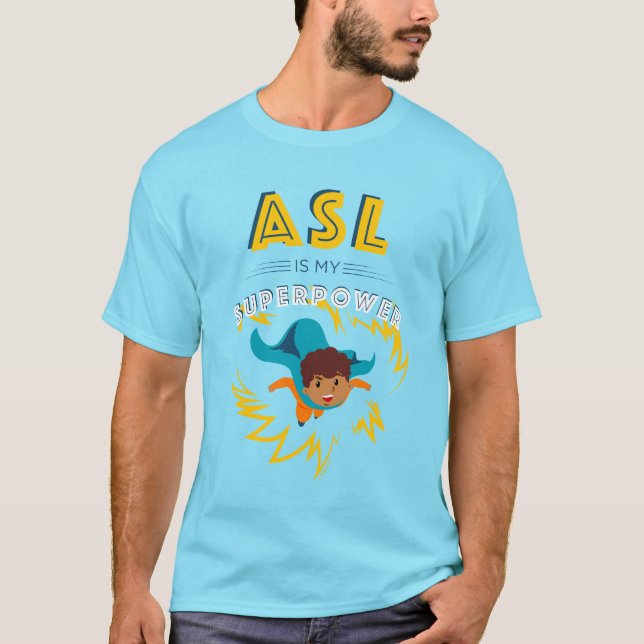 T-shirt ASL est ma superpuissance (Devant)
