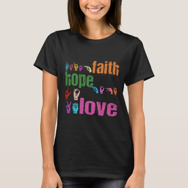T-shirt ASL Faith Hope Love American Sign Language Christi (Devant)