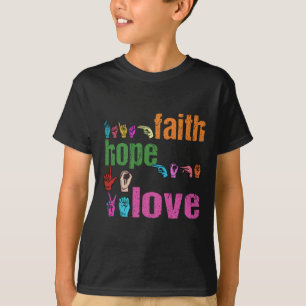 T-shirt ASL Faith Hope Love American Sign Language Christi