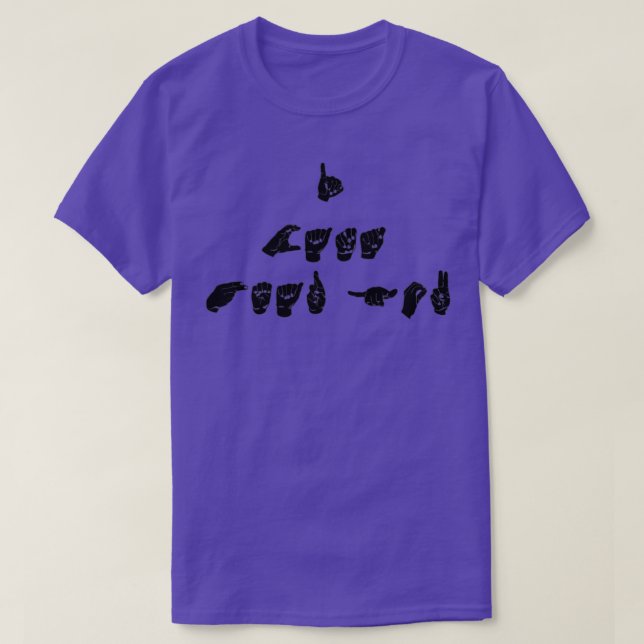 T-SHIRT ASL JE NE PEUX PAS VOUS ENTENDRE (Design devant)