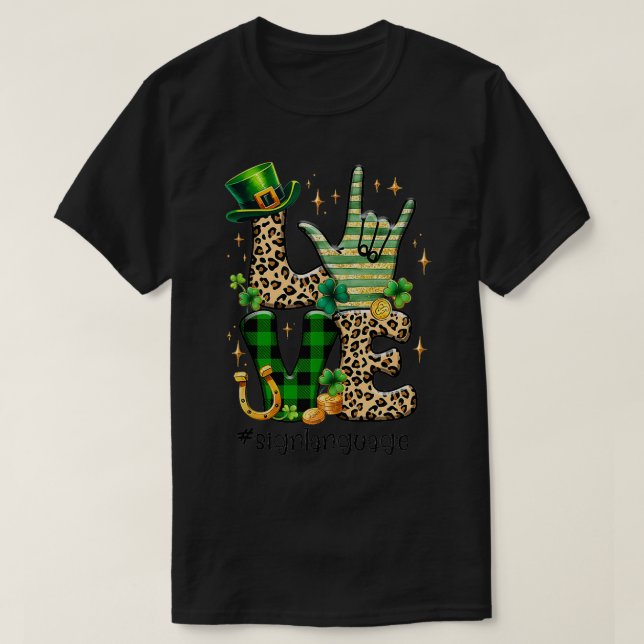 T-shirt ASL Jour de la Saint Patrick LOVE Langue des signe (Design devant)