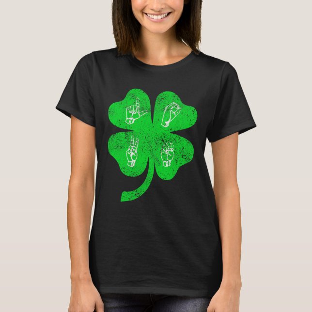 T-shirt ASL Love Sign Language St Patrick's Day Deaf Aware (Devant)