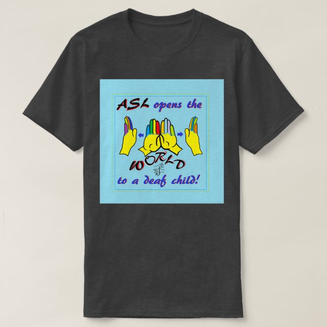 T-shirt ASL ouvre le monde (Design devant)
