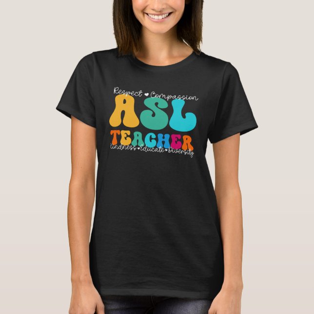 T-shirt ASL Teacher Appreciation Week Back to School (Devant)