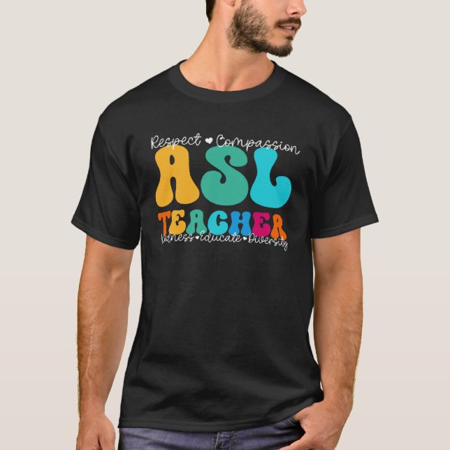 T-shirt ASL Teacher Appreciation Week Back to School (Devant)