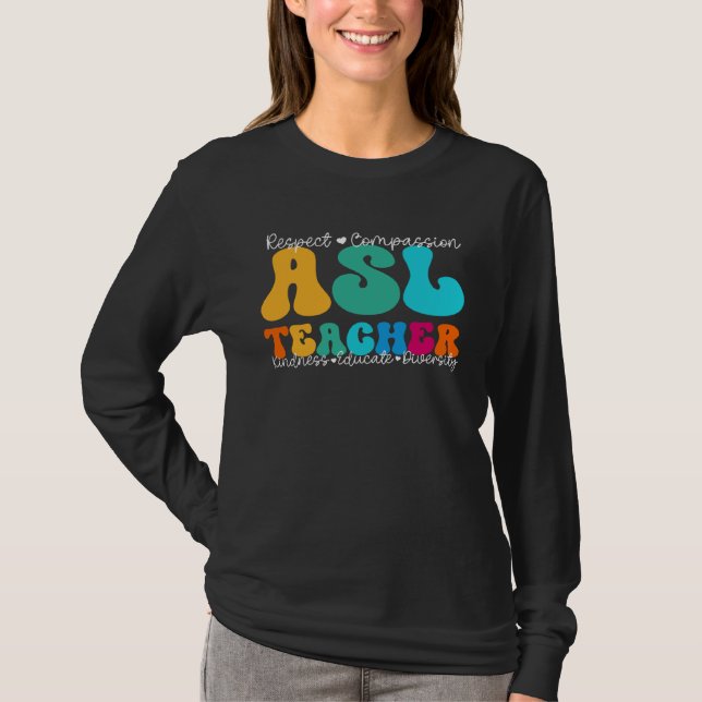 T-shirt ASL Teacher Appreciation Week Back to School (Devant)