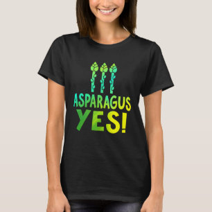 T-shirt Asparagus Oui - Drôle d'amateur de légume Asparagu
