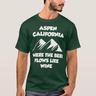 T-shirt Aspen Californie où la bière coule comme le vin