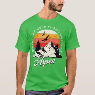 T-shirt Aspen Où la bière coule comme le vin design vintag