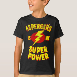 T-shirt Asperger's Is My Super Power