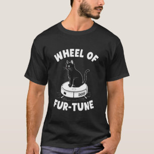 T-shirt Aspirateur Robot Roue de Fur-Tune Drôle Chat 6