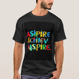 T-shirt Aspire Atteindre Inspirer
