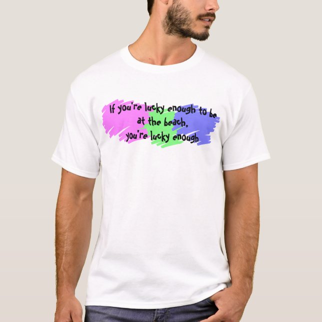 T-shirt Assez chanceux (Devant)