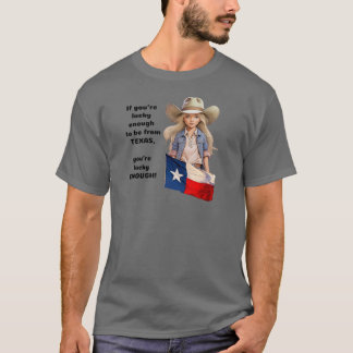 T-shirt Assez chanceux pour être du Texas, assez de chance