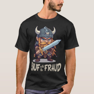 T-shirt Assez de la fraude