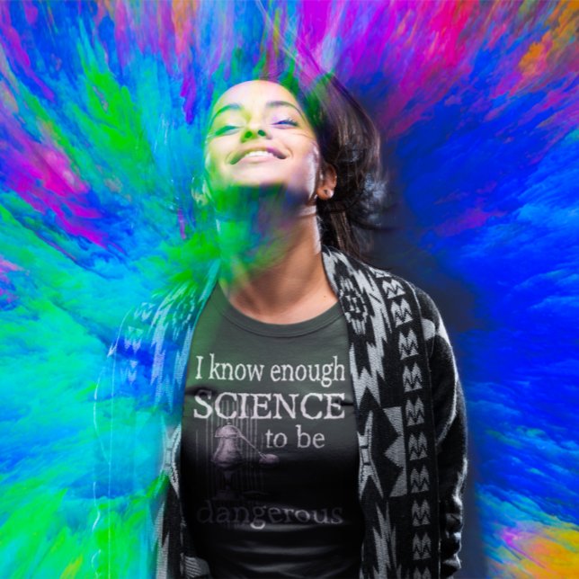 T-shirt Assez de science pour être dangereux cadeau enseig (Créateur téléchargé)