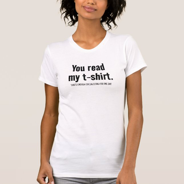 T-shirt Assez de socialisation pour un jour Slogan Graphic (Devant)