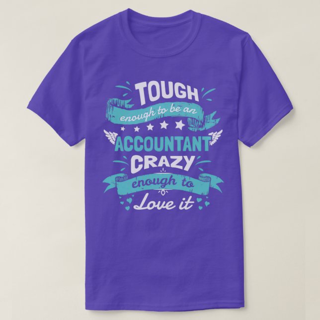 T-shirt Assez Difficile Pour Être Un Comptable Assez Fou P (Design devant)