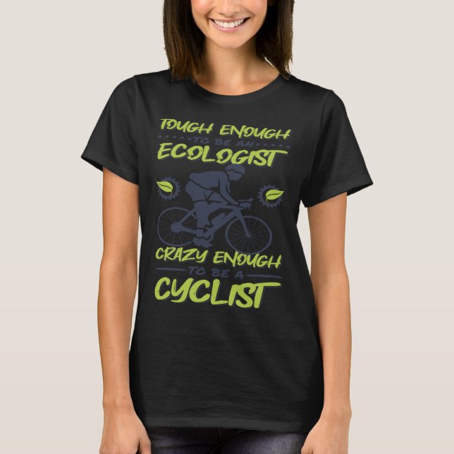 T-shirt Assez Difficile Pour Être Un Écologiste Environnem (Devant)
