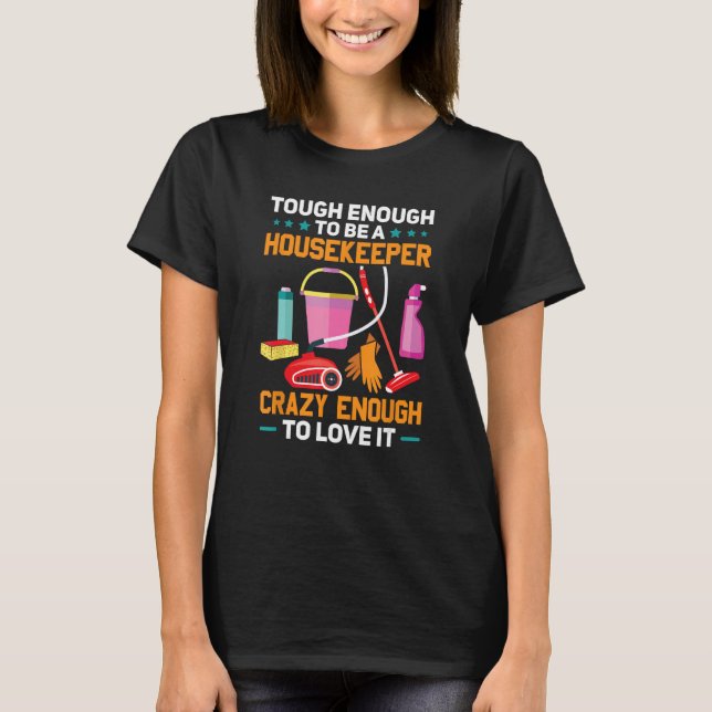 T-shirt Assez Difficile Pour Être Un Ménagère (Devant)