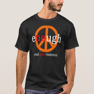 T-shirt Assez Fin De La Violence Des Armes À Feu Pas De Jo