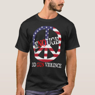 T-shirt Assez Fin De La Violence Des Armes À Feu Pas De Jo
