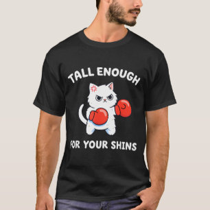 T-shirt Assez grand pour vos tibias humour de chat de boxe