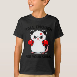 T-shirt Assez grand pour vos tibias possum de boxe drôle