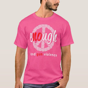 T-shirt Assez Mettre Fin à la Violence Armée Pas de Journé