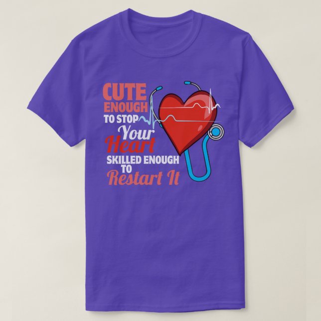 T-shirt Assez Mignonne Pour Arrêter Votre Infirmière Coeur (Design devant)