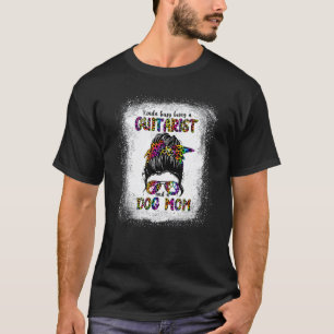 T-shirt Assez occupée à être guitariste et maman de chien