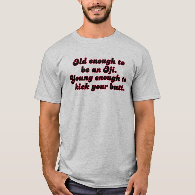 T-shirt Assez vieil Oji (Devant)