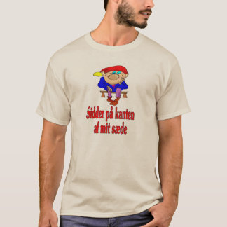 T-shirt Assis au bord de mon siège (danois)