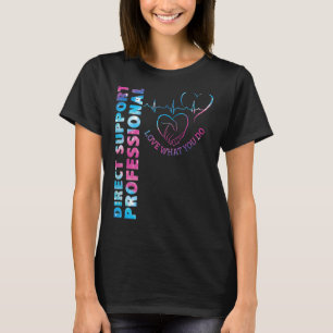 T-shirt Assistance directe Amour professionnel Ce que vous