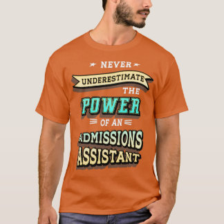 T-shirt Assistant Admissions