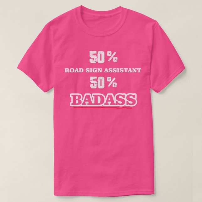 T-shirt Assistant aux enseignes de la route Funky Badass (Design devant)