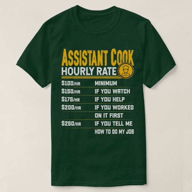 T-shirt Assistant Cuisinier Horaire Cuisine Assistant Chef (Design devant)