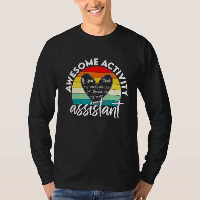 T-shirt Assistant D'Activité Vous Pensez Que Mes Mains Son (Devant)