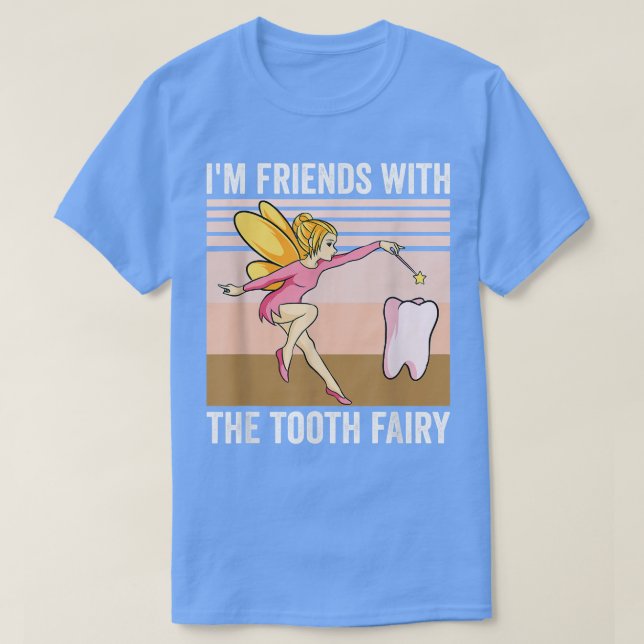 T-shirt Assistant Dentaire Im Amis Avec La Dent Fairy D (Design devant)