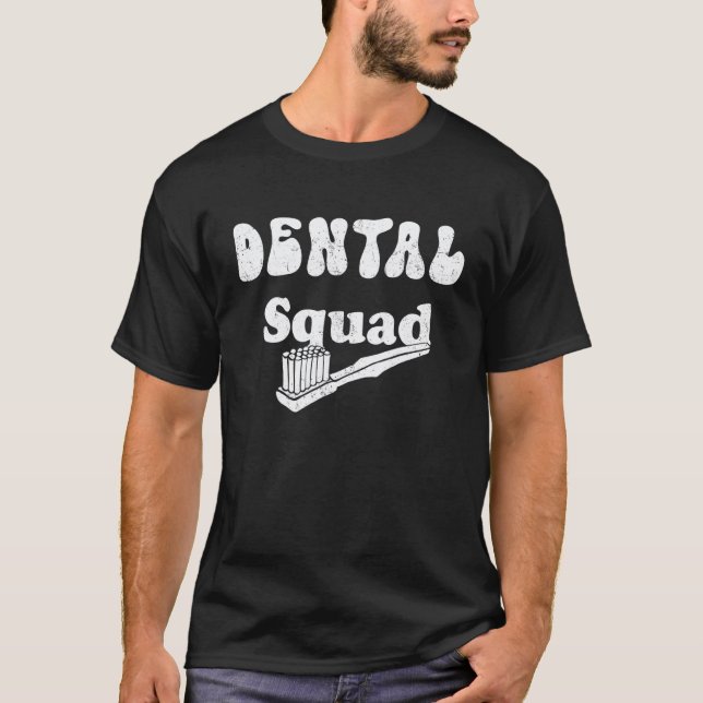 T-shirt assistant dentiste de l'équipe dentaire 0 (Devant)