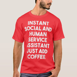 T-shirt Assistant du service social humain immédiatement A