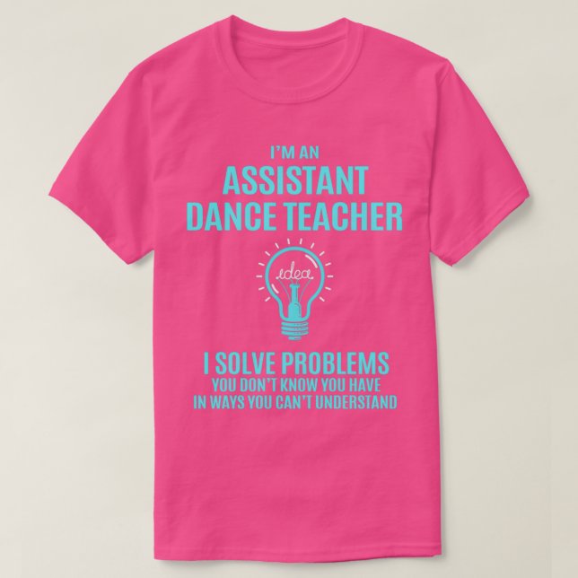 T-shirt Assistant Enseignant en danse Assistant Enseignant (Design devant)