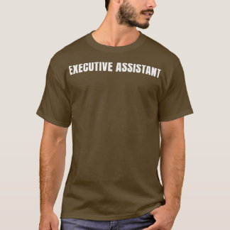 T-shirt Assistant Exécutif Funny Titre de l'emploi Profess