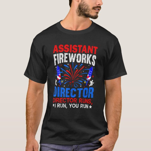 T-shirt Assistant Fireworks Director Usa Independence Day  (Devant)