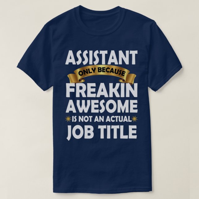 T-shirt Assistant Freakin Awesome Cadeau Drôle Assistant Q (Design devant)