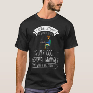 T-shirt Assistant Gestionnaire Régional À La Direction