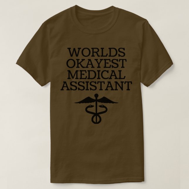 T-shirt Assistant médical World okayest 1 (Design devant)