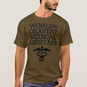 T-shirt Assistant médical World okayest 1