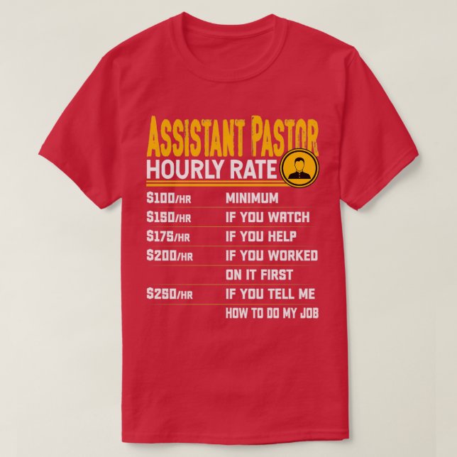 T-shirt Assistant Pastor Hourly Rate Funny Church Clergy C (Design devant)