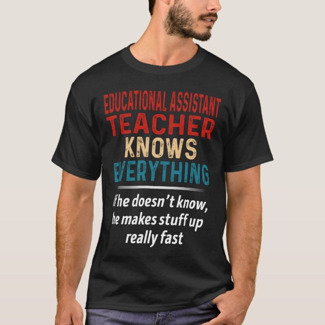 T-shirt Assistant pédagogique L'enseignant connaît tout (Devant)